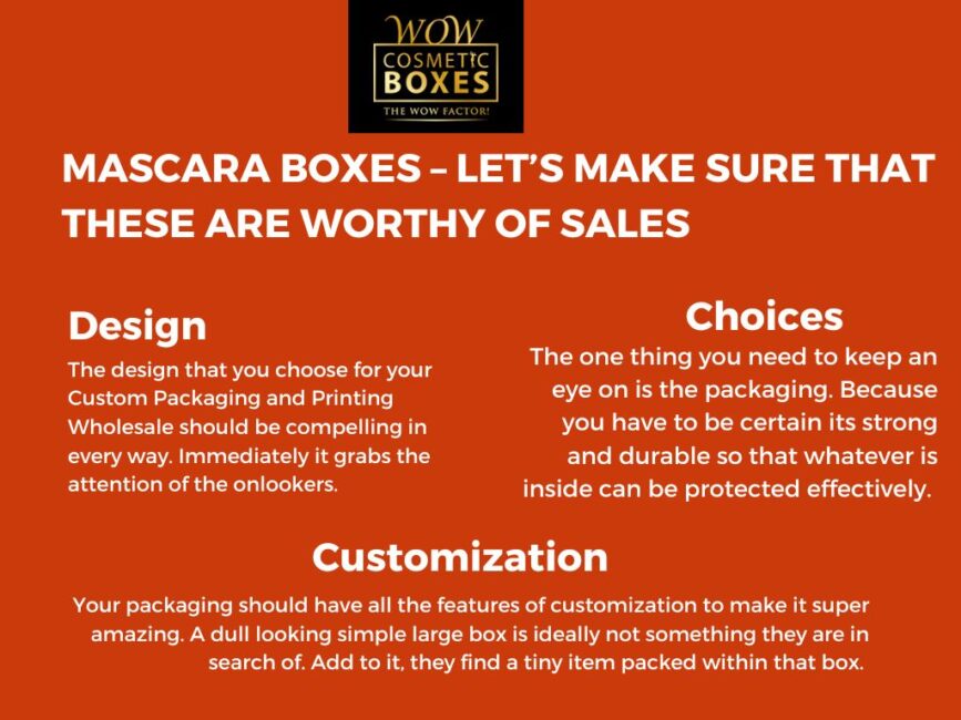 MASCARA BOXES – LET’S MAKE SURE THAT THESE ARE WORTHY OF SALES