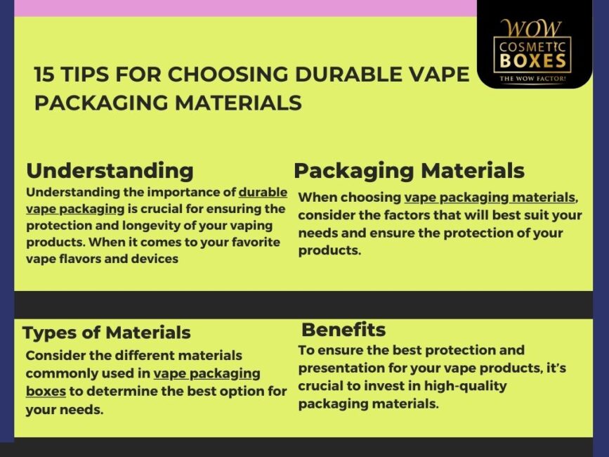 15 TIPS FOR CHOOSING DURABLE VAPE PACKAGING MATERIALS